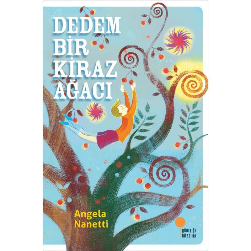 Dedem Bir Kiraz Ağacı - Angela Nanetti - 1