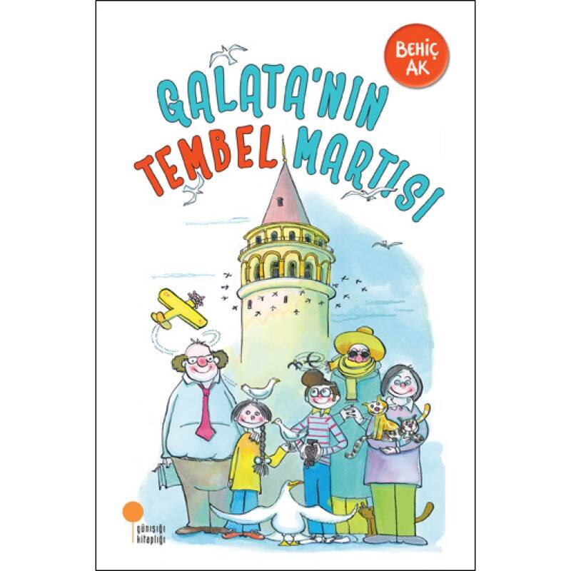 Galata’nın Tembel Martısı - Behiç Ak - 1
