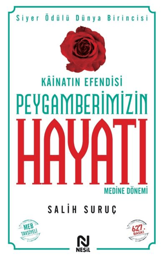 Kainatın Efendisi Peygamberimizin Hayatı Medine Dönemi 2 - Salih Suruç - 1