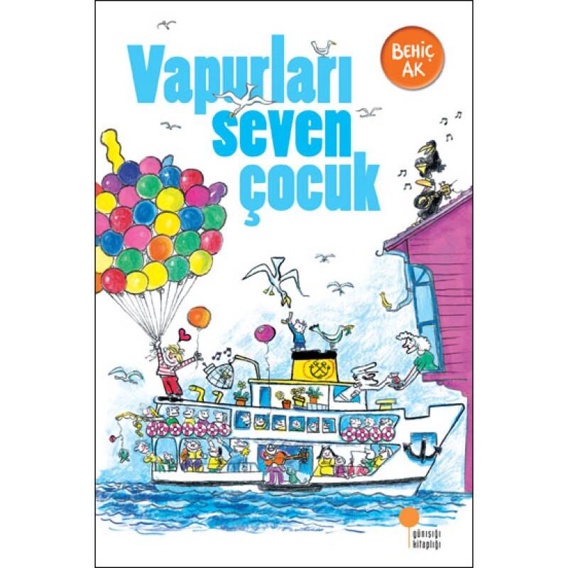 Vapurları Seven Çocuk - Behiç Ak - 1